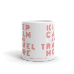"Keep Calm, Travel More" Coffee Mug (CMTR525) - Image 2