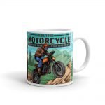 "Ride Your Motorcycle" Coffee Mug (CMTR539)