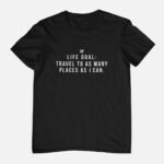 'Life Goal: Travel' Black Half Sleeve T-Shirt - Image 2