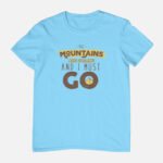 'Mountains Are Calling' Sky Blue Half Sleeve T-Shirt - Image 2